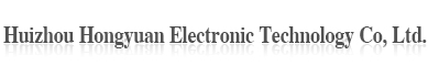 Huizhou Hongyuan Electronic Technology Co, Ltd.